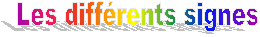Les diffrents signes