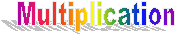 Multiplication